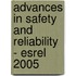Advances in Safety and Reliability - Esrel 2005