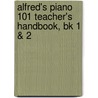 Alfred's Piano 101 Teacher's Handbook, Bk 1 & 2 door Kenon Renfrow