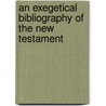 An Exegetical Bibliography of the New Testament by Günter Wagner