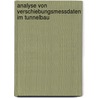 Analyse Von Verschiebungsmessdaten Im Tunnelbau by Roland Trunk