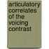 Articulatory Correlates Of The Voicing Contrast