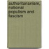 Authoritarianism, National Populism And Fascism