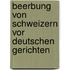 Beerbung Von Schweizern Vor Deutschen Gerichten