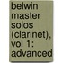 Belwin Master Solos (Clarinet), Vol 1: Advanced