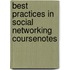 Best Practices in Social Networking Coursenotes