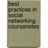 Best Practices in Social Networking Coursenotes door Technology Course