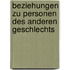 Beziehungen Zu Personen Des Anderen Geschlechts