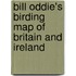 Bill Oddie's Birding Map Of Britain And Ireland