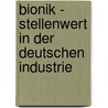 Bionik - Stellenwert In Der Deutschen Industrie by Carolin Bengelsdorf