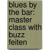 Blues By The Bar: Master Class With Buzz Feiten door Buzz Feiten