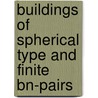 Buildings Of Spherical Type And Finite Bn-Pairs door Jacques Tits