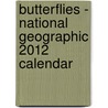 Butterflies - National Geographic 2012 Calendar door Zebra Publishing Corp.