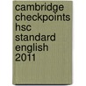 Cambridge Checkpoints Hsc Standard English 2011 door Melpomene Dixon