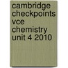 Cambridge Checkpoints Vce Chemistry Unit 4 2010 door Roger Slade