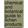 Chemical And Botanical Guide To Lichen Products door Chicita F. Culberson