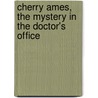 Cherry Ames, The Mystery In The Doctor's Office door Helen Wells