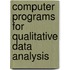 Computer Programs For Qualitative Data Analysis