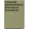 Corporate Administrations And Rescue Procedures door William Trower