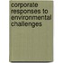 Corporate Responses To Environmental Challenges