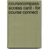 Coursecompass- Access Card - For Course Connect