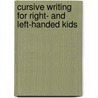Cursive Writing for Right- and Left-Handed Kids door Sherrill B. Flora