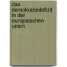 Das Demokratiedefizit In Der Europaischen Union by Michael Verspohl