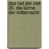 Das Rad der Zeit 35. Die Türme der Mitternacht