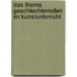 Das Thema Geschlechterrollen im Kunstunterricht
