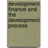 Development Finance And The Development Process door Kempe R. Hope