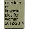 Directory of Financial Aids for Women 2012-2014 by R. David Weber