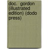 Doc.  Gordon (Illustrated Edition) (Dodo Press) door Mary Eleanor Wilkins Freeman