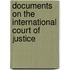 Documents on the International Court of Justice