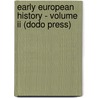 Early European History - Volume Ii (dodo Press) door Hutton Webster