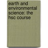 Earth And Environmental Science: The Hsc Course by Iain Imlay-Gillespie