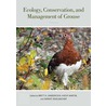 Ecology, Conservation, And Management Of Grouse by Brett Sandercock