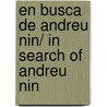 En busca de Andreu Nin/ In Search of Andreu Nin door Jose Maria Zavala