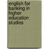 English For Banking In Higher Education Studies
