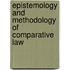 Epistemology and Methodology of Comparative Law