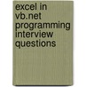 Excel In Vb.Net Programming Interview Questions by Terry Sanchez