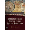 Expectations of Justice in the Age of Augustine door Kevin Uhalde
