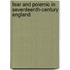 Fear And Polemic In Seventeenth-Century England