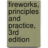 Fireworks, Principles and Practice, 3rd Edition door Ronald Lancaster