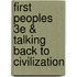 First Peoples 3E & Talking Back To Civilization