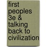 First Peoples 3E & Talking Back To Civilization door Professor Colin G. Calloway