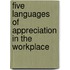Five Languages Of Appreciation In The Workplace