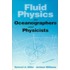 Fluid Physics For Oceanographers And Physicists