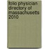 Folio Physician Directory of Massachusetts 2010