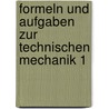 Formeln und Aufgaben zur Technischen Mechanik 1 door Wolfgang Ehlers