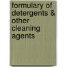 Formulary Of Detergents & Other Cleaning Agents by Michael Ash