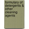 Formulary Of Detergents & Other Cleaning Agents door Michael Ash